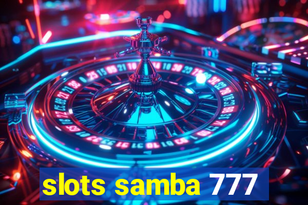 slots samba 777